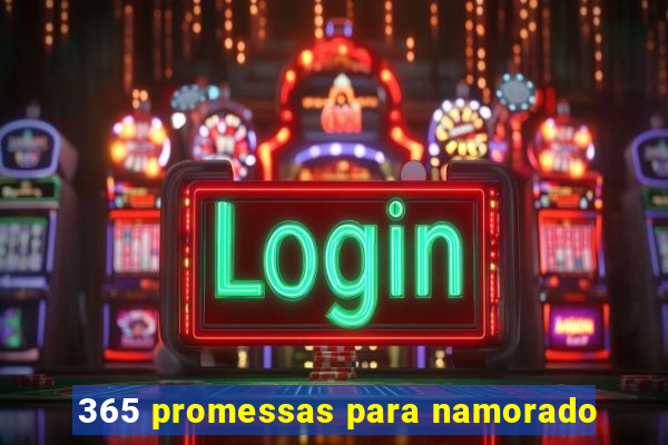 365 promessas para namorado